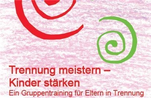 Trennung meistern Kinder stärken Trennung meistern Kinder stärken