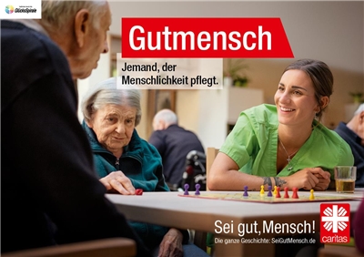 „Sei gut, Mensch“ lautet das Motto der Jahreskampagne des Deutschen Caritasverbandes.