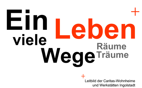 Leitbild Ein Leben, viele Wege, Räume, Träume
