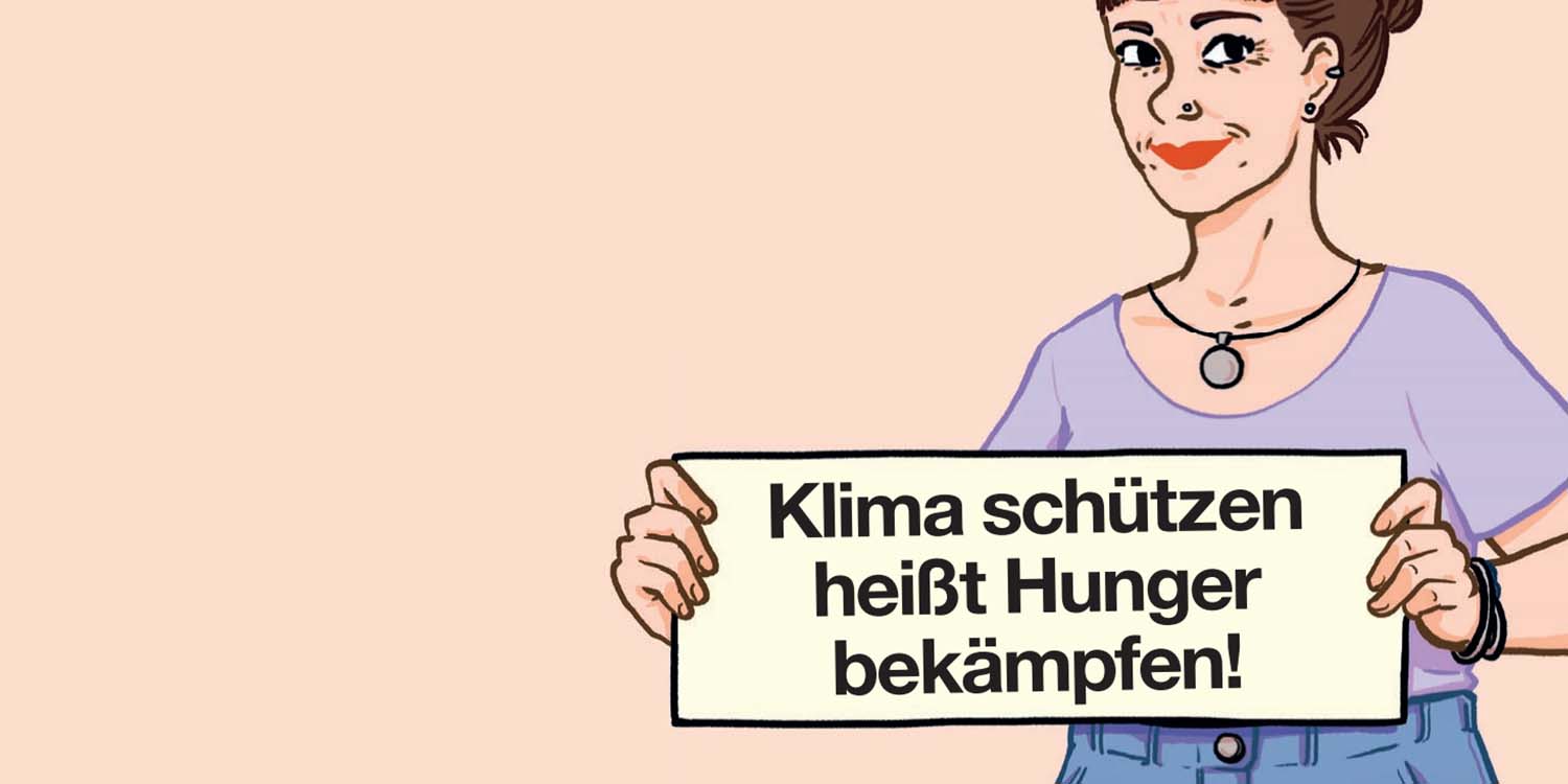 Illustration einer jungen Frau mit einem Schild in der Hand, auf dem steht: "Klima schützen heißt Hunger bekämpfen"