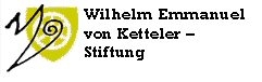 Wilhelm Emmanuel von Ketteler Stiftung Wilhelm Emmanuel von Ketteler-Stiftung