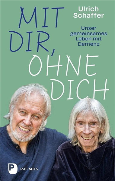 Buchcover Ulrich Schaffer_Mit dir, ohne dich