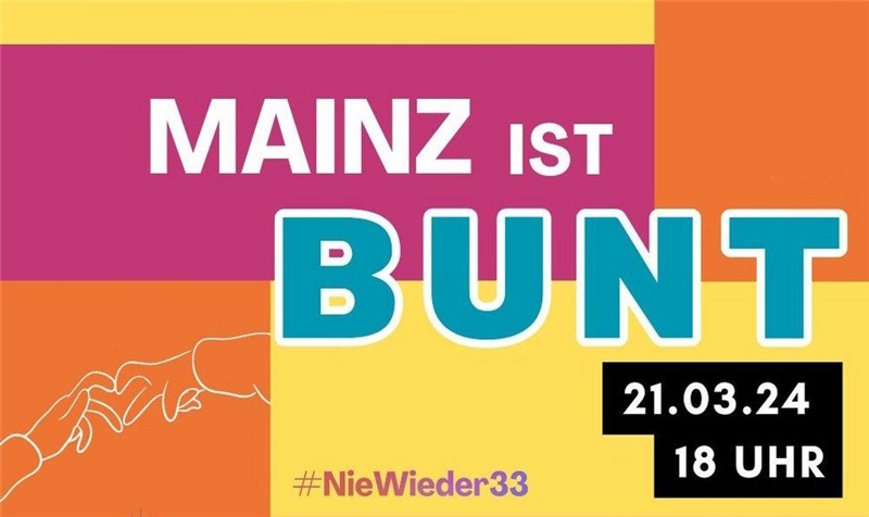 Buntes Plakat auf dem die Veranstaltung "Mainz ist Bunt!" am 21.03.2024 beworben wird.