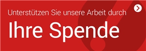 Spenden-Button Unterstützen Sie unsere Arbeit durch Ihre Spende