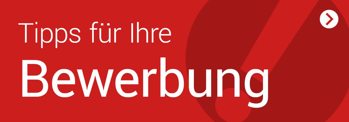 Tipps für Ihre Bewerbung