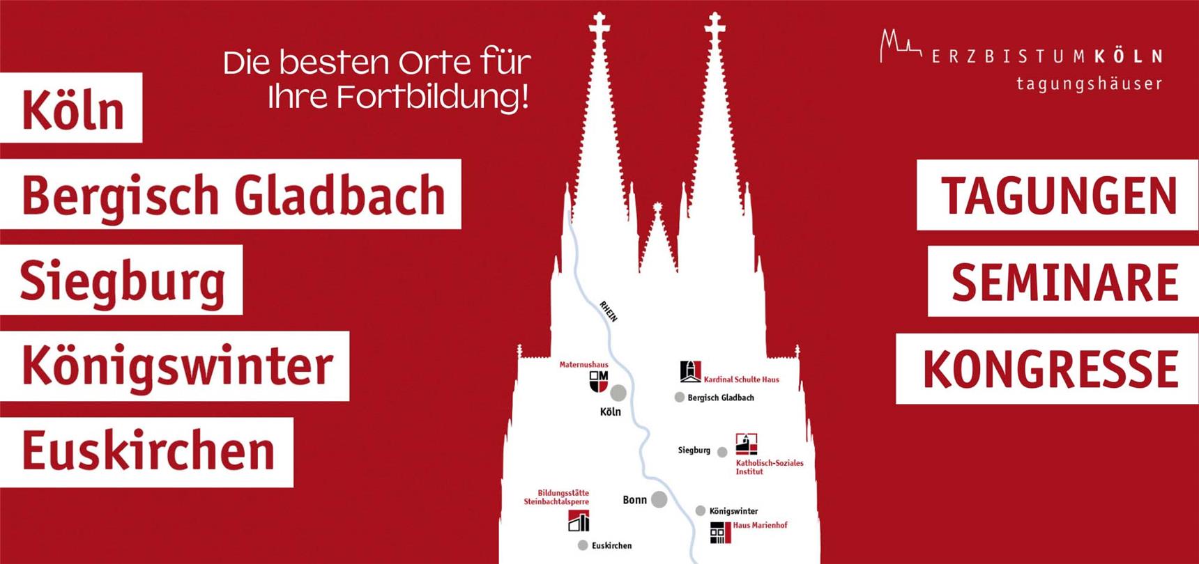 Umrisse des Kölner Doms auf roten Hintergrund mit dem Text: Die besten Orte für Ihre Fortbildung. Köln, Bergisch Gladbach, Siegburg, Königswinter, Euskirchen, Tagungen, Seminare, Kongresse.