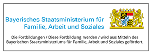 Förderlogo Bayerisches Staatsministerium für Familie Arbeit und Soziales
