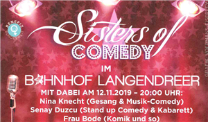 Sisters of Comedy (Benefiz Frauenhaus) Werbeplakat der Benefizveranstaltung im Bahnhof Langendreer am 12.11.2019 für das Frauenhaus Bochum