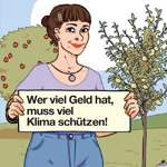 Illustration einer jungen Frau in einem Garten stehend mit einem Schild in der Hand, auf dem steht: "Wer viel Geld hat, muss viel Klima schützen"