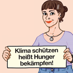 Illustration einer jungen Frau in einem Garten stehend mit einem Schild in der Hand, auf dem steht: "Klima schützen heißt Hunger bekämpfen"