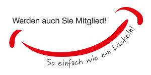 Werden auch Sie Mitglied! So einfach wie ein Lächeln! Werden auch Sie Mitglied! So einfach wie ein Lächeln!