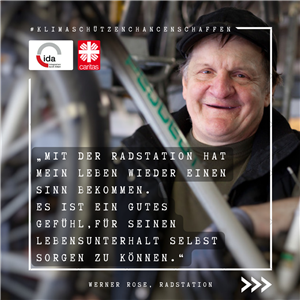 Kachel mit einem Zitat von Werner Rose zu den Fahrradwerkstätten für die Kampagne '#klimaschützenchancenschaffen' der BAG IDA im Mai 2023