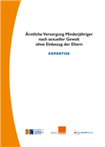Cover der Expertise 'Expertise Ärztliche Versorgung Minderjähriger nach sexueller Gewalt ohne Einbezug der Eltern' des Deutschen Instituts für Jugendhilfe und Familienrecht e. V.