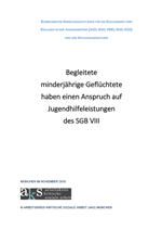 Deckblatt des Leitfadens 'Begleitete minderjährige Geflüchtete haben einen Anspruch auf Jugendhilfeleistungen des SGB VIII'  des Arbeitskreises Kritische Soziale Arbeit München