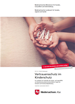 Cover des Leitfadens 'Vertrauensschutz im Kinderschutz' des Landes Niedersachsen