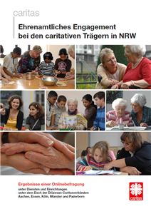 Cover der Broschüre 'Ehrenamtliches Engagement bei den caritativen Trägern in NRW' (Juli 2018) der Caritas in NRW