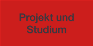 Projekt und Studium Projekt und Studium