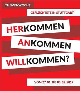 Themenwoche Gefl�chtete in Stuttgart Themenwoche Gefl�chtete in Stuttgart