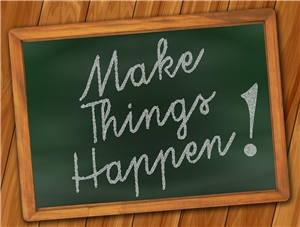 Kreisdetafel auf der zu lesen ist: Make things happen