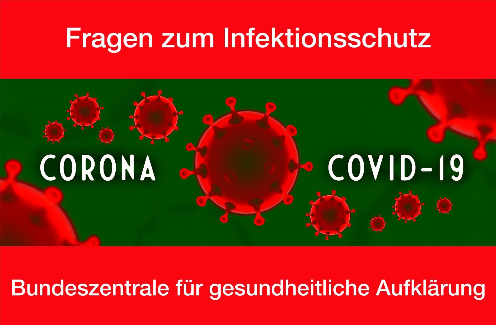 Coronavirus und Infektionsschutz