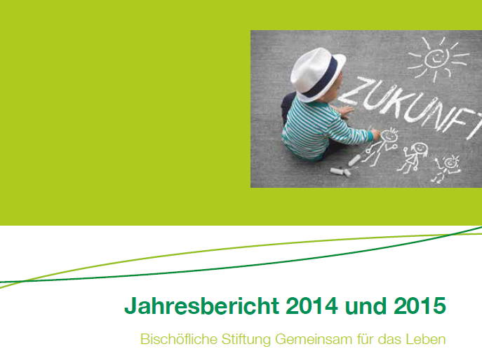 Gemeinsam für das Leben: Jahresbericht 2014 und 2015 Cover