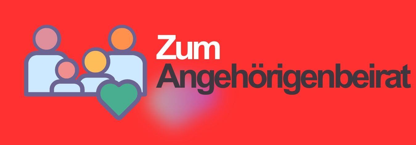 Roter Banner mit dem Text: Zum Angehörigenbeirat. Dieser Banner ist verlinkt.