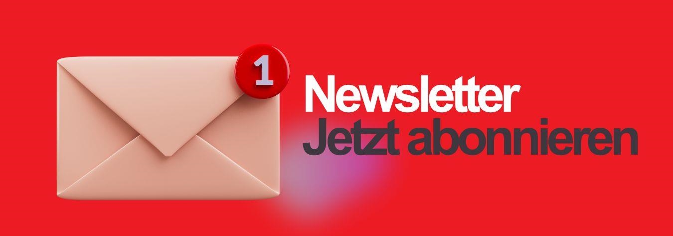 Roter Banner mit dem Text: Newsletter. Jetzt abonnieren. Dieser Banner ist verlinkt.