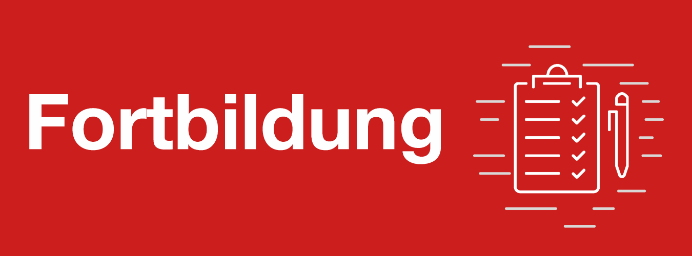 Rotes Banner mit dem Schriftzug 'Fortbildungen' in weißer Schrift mit einer Grafik, die ein Klemmbrett zeigt 